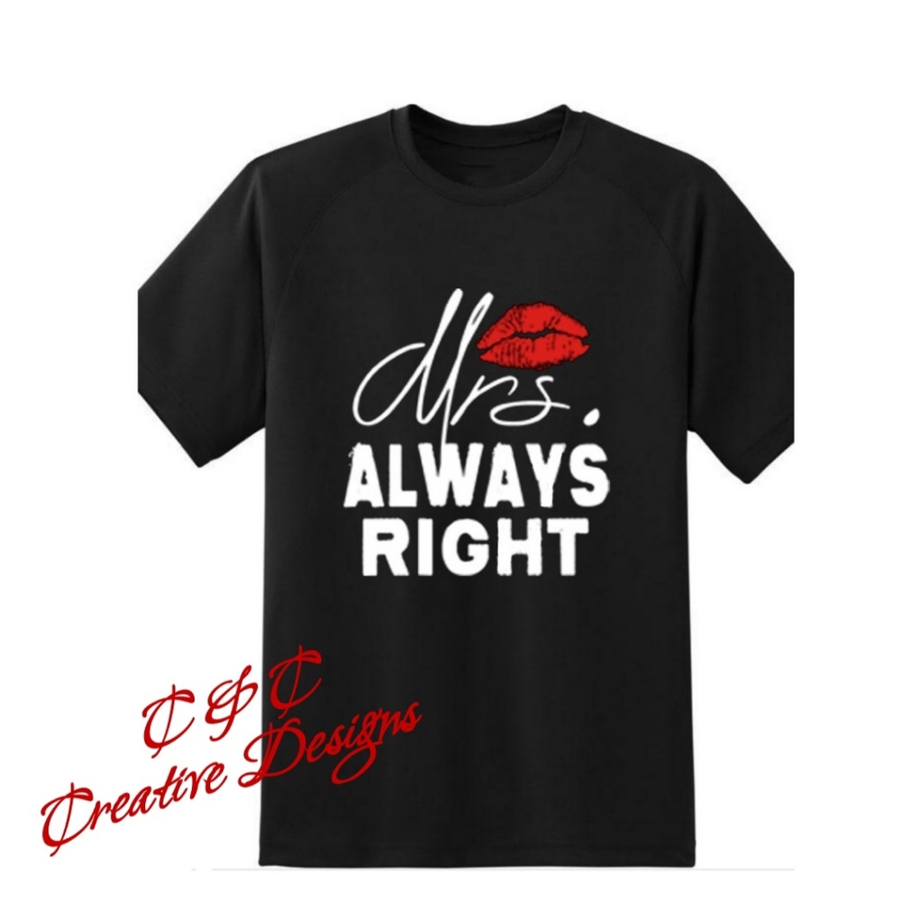Mrs. ALWAYS RIGHT T-Shirt - Picture 2 of 2
